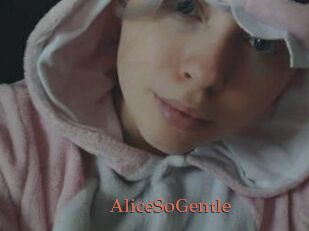 AliceSoGentle