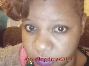 Amazingtitties2021