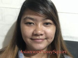 AsianwetPussySquirt