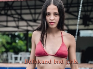 Bellakand_bad_girls