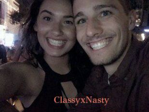 ClassyxNasty