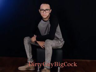 DirtyGuyBigCock