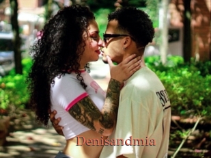 Denisandmia