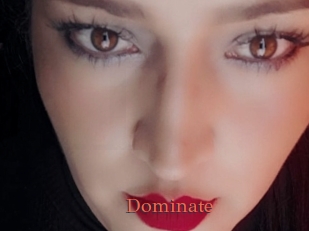 Dominate