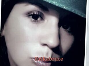 Erikabruce