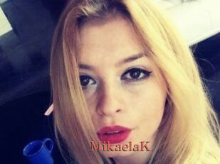 MikaelaK