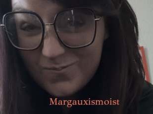 Margauxismoist