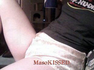 MasoKISSED