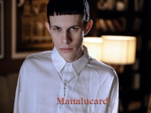 Mattalucard