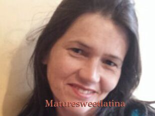 Maturesweetlatina