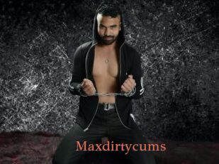 Maxdirtycums