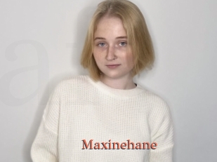 Maxinehane