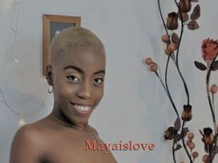 Mayaislove