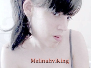 Melinahviking