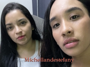 Michellandestefany