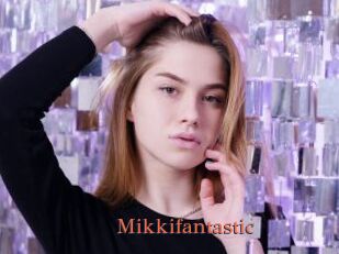 Mikkifantastic