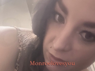 Monroelovesyou