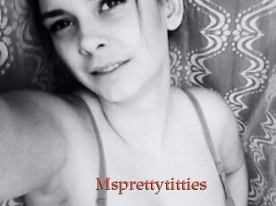 Msprettytitties