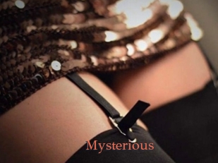 Mysterious