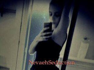 NevaehSeduction