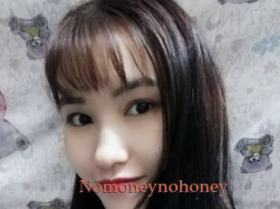 Nomoneynohoney