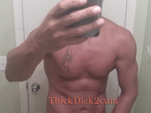 ThickDick2cum