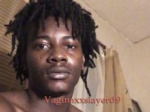 Vaginaxxslayer69