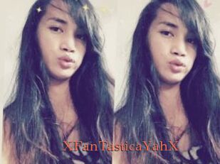 XFanTasticaYahX