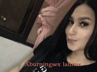 Xburningsex_latinax