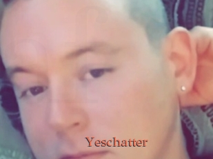 Yeschatter