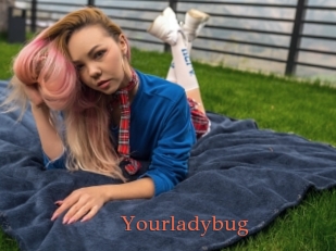 Yourladybug